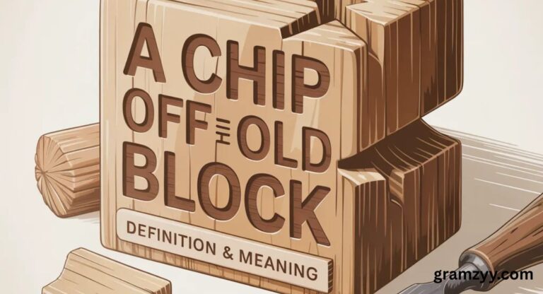 A CHIP OFF THE OLD BLOCK Definition & Meaning