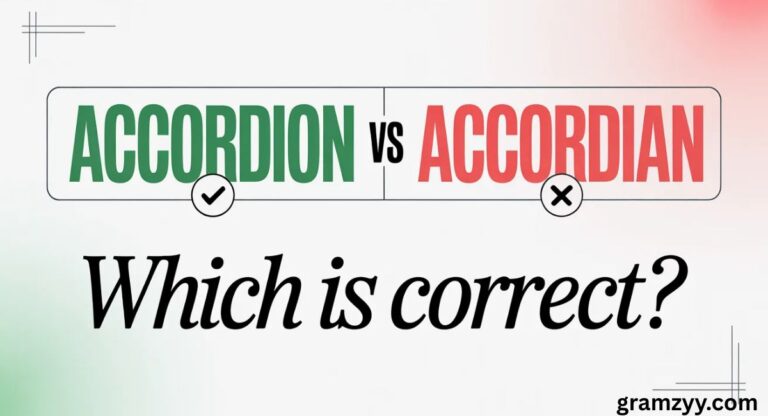 Accordion vs Accordian: Which Is Correct?