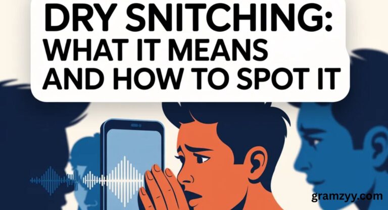 Dry Snitching: What It Means and How to Spot It