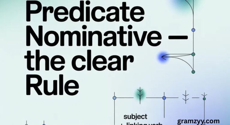 Predicate Nominative — The Clear Rule