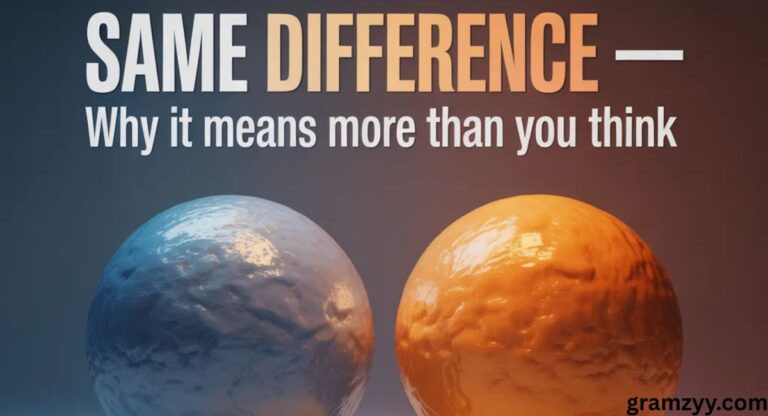 Same Difference — Why It Means More Than You Think