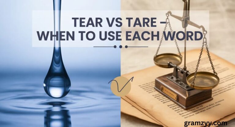 Tear vs Tare — When to Use Each Word