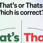 That’s or Thats: Which Is Correct?
