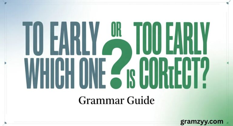 To Early or Too Early: Which One Is Correct?