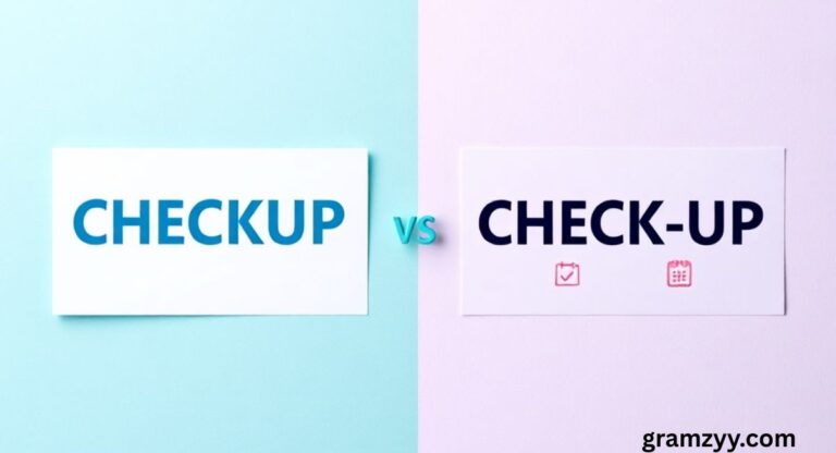 Checkup vs Check-Up — Which Is Correct?