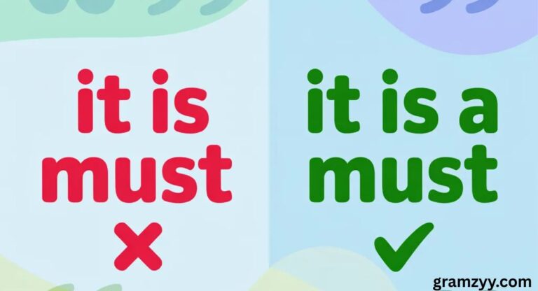 It Is Must vs It Is a Must: Which Form Is Correct?