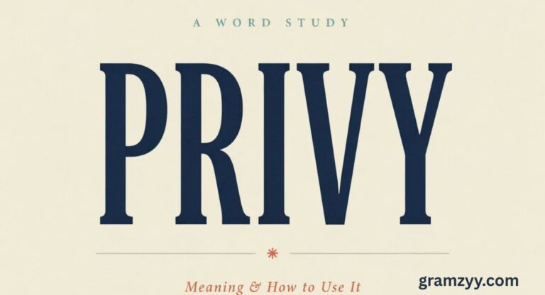 Privy Meaning and How to Use It
