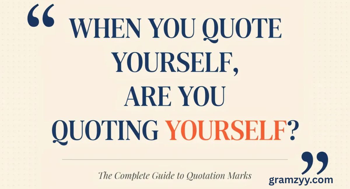 Quotation Marks When Quoting Yourself: The Complete Guide