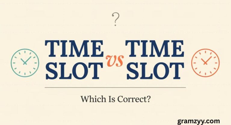 Time Slot vs Timeslot — Which Is Correct?