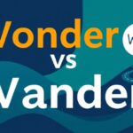 Wonder vs Wander