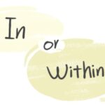 In vs Within — Usage and Examples